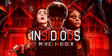 Insidious (film series) .